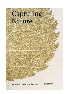 【现货】捕捉自然：自然印刷的150年 Capturing Nature: 150 Years of Nature Printing 进口原版英文画集画册艺术 善本图书