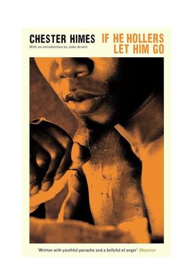 【现货】If He Hollers Let Him Go 如果他大喊让他走 Chester Himes切斯特·海姆斯作品 英文原版小说