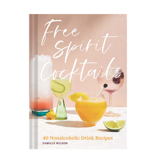现货 Spirit Nonalcoholic 英文原版 鸡尾酒配方 Recipes 自由灵魂鸡尾酒：40种不含酒精 进口生活 Free Drink Cocktails