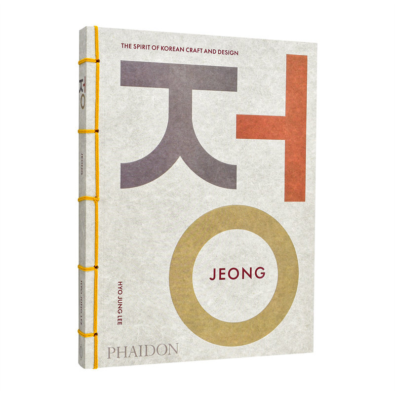 【现货】情:韩国工艺与设计之魂 Jeong 原版英文艺术画册画集 匠人器物 传统与创新融合 费顿出版 善本图书