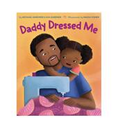 预售 英文儿童绘本 爸爸给我穿衣服 Dressed 原版 Daddy 善本图书