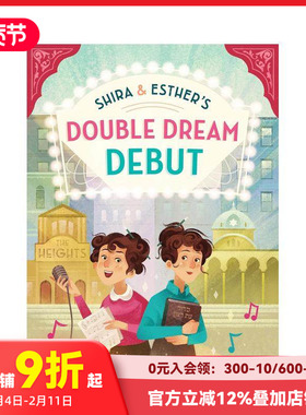 【预售】【美国出版人周刊年度童书】希拉和埃斯特的双重梦想首秀Shira and Esther's Double Dream Debut原版英文青少年 善本图书