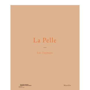 【预售】肌肤：吕克·图伊曼斯个展 La pelle 原版英文艺术画册画集