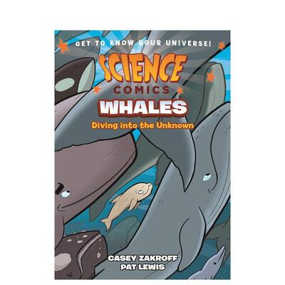 【现货】 鲸鱼：潜入未知世界 【Science Comics】Whales: Diving