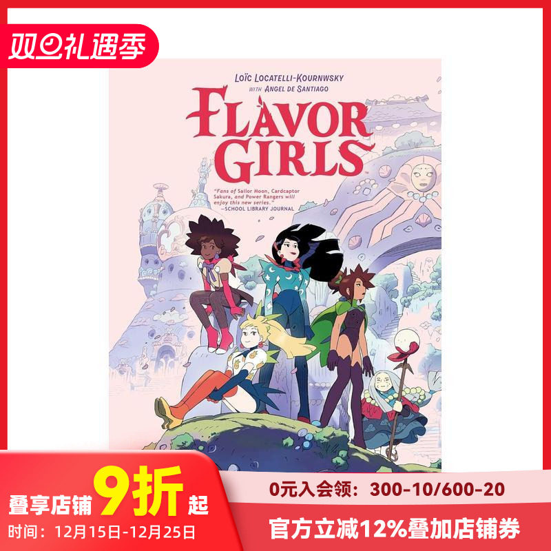 【预售】美少女战队 Flavor Girls英文漫画原版图书外版进口书籍Lo?c Locatelli-Kournwsky，Eros De Santiago