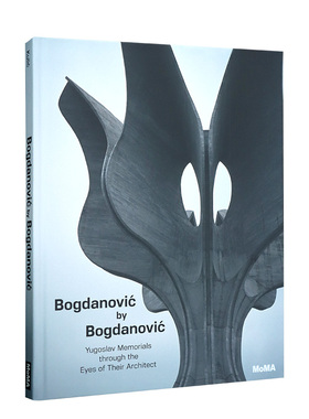 【现货】建筑师眼中的南斯拉夫 Bogdanovic by Bogdanovic 英文原版进口建筑设计作品集 善本图书