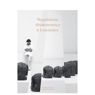 【现货】波兰艺术家 玛格达莱娜·阿巴卡诺维奇 Magdalena Abakanowicz a Lausanne 原版英文艺术画册画集