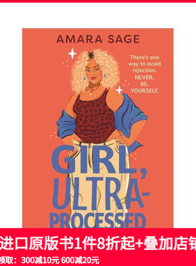 【预售】超加工女孩 Girl  Ultra-Processed 节食文化及其后果的深刻剖析 原版英文青少年读物 善本图书