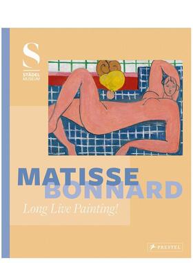 【现货】[PRESTEL出版]Matisse - Bonnard: Long Live Painting!，马蒂斯和波纳尔：绘画长存！英文原版艺术绘画图书