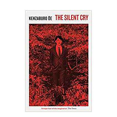 【预售】The Silent Cry 无声的呐喊 诺贝尔文学奖得主Kenzaburo Oe大江健三郎作品 英文原版小说