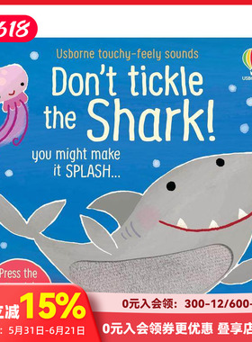 【预售】【触摸发声书】别给鲨鱼挠痒痒！ 【Touchy-Feely Sound】Don't Tickle the Shark! 原版英文儿童趣味 善本图书
