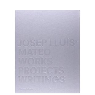 【预售】何塞普·路易斯·马特奥：作品、项目、著述 Josep Lluis Mateo:Works， Projects， Writings 原版英文建筑设计
