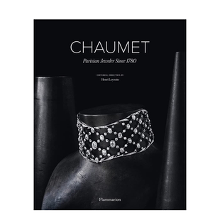 【现货】Chaumet珠宝:自1780年起的巴黎珠宝商 Chaumet: Parisian Jeweler Since 1780 进口原版英文珠宝首饰设计艺术 善本图书