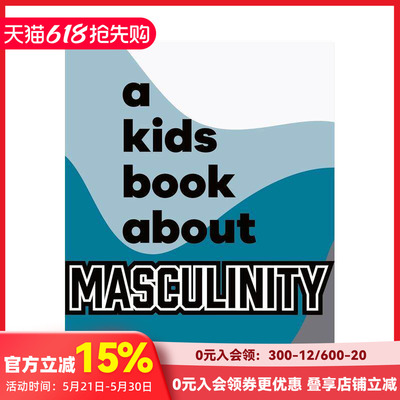 【预售】【给孩子的书】男子气概 【A Kids Book About】Masculinity 原版英文青少年读物 DK