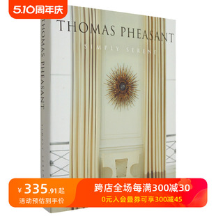 Pheasant Thomas Simply 现货 Serene简洁与宁静室内设计