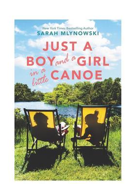 【现货】只有一个男孩和一个女孩坐在一只小独木舟上 Just a Boy and a Girl in a Little Canoe 原版英文青少年读物