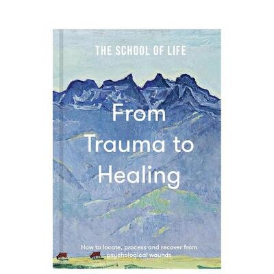 【预售】从创伤到治愈：如何定位、处理和恢复心理创伤 From Trauma to Healing 原版英文心灵励志
