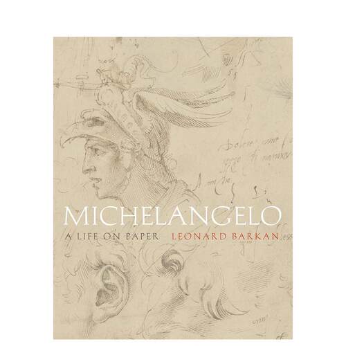 【预售】米开朗基罗：纸上生平 Michelangelo: A Life on Paper 英文外国美术 原版图书外版进口书籍 Leonard Barkan