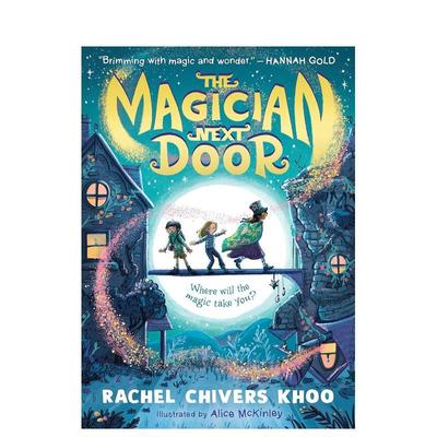 【预售】隔壁的魔术师 The Magician Next Door 原版英文儿童章节书