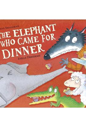 【现货】来吃晚饭的大象 The Elephant Who Came for Dinner 原版英文儿童绘本