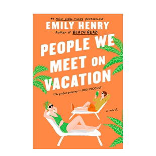 【预售】Emily Henry：我们在度假时遇到的人 (平装) People We Meet on Vacation 纽约时报畅销书 北美晋江文学 英文原版爱情小说