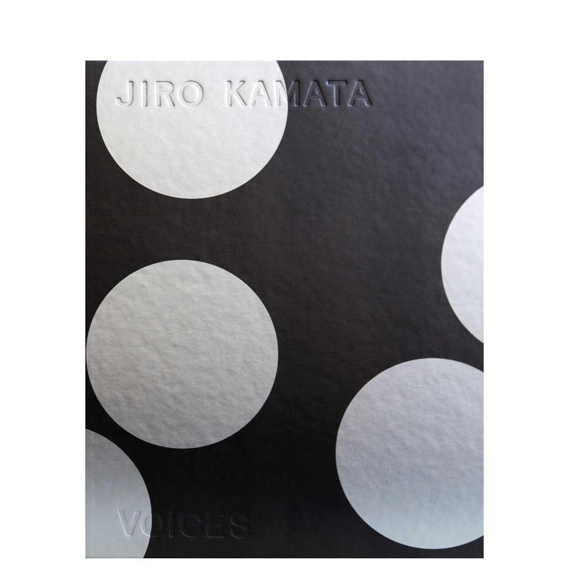 【预售】镰田次郎：声音 Jiro Kamata: Voices 原版英文艺术画册画集 善本图书