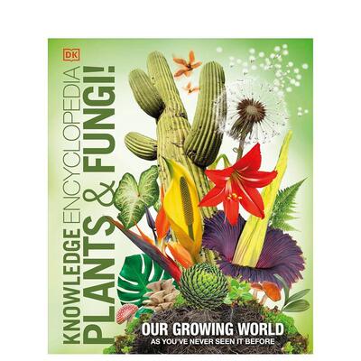【现货】植物与真菌百科全书 Knowledge Encyclopedia Plants and Fungi! 原版英文儿童绘本 善本图书