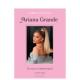 原版 英文时尚 Ariana Grande 预售 偶像风尚：爱莉安娜·格兰德