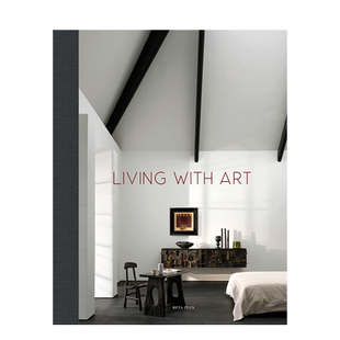 与艺术共居 Living With Art 英文原版进口室内住宅建筑设计作品集 善本图书