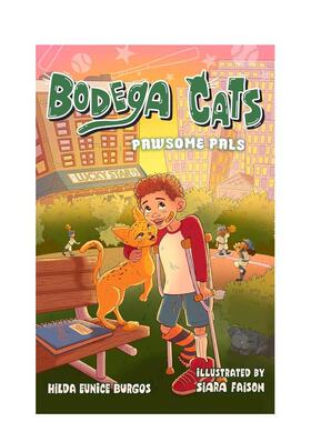 【预售】杂货店猫咪：好伙伴 Bodega Cats: Pawsome Pals 原版英文儿童章节书