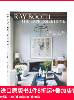 【预售】雷·布斯：情感之家 建筑与室内设计 Ray Booth: The Expressive Home 原版英文室内设计装饰