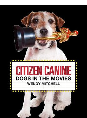 【现货】Citizen Canine 公民犬:电影里的狗狗 英文原版 电影与宠物