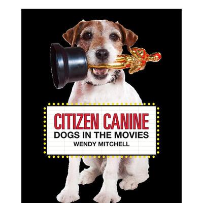 【现货】Citizen Canine 公民犬:电影里的狗狗 英文原版 电影与宠物