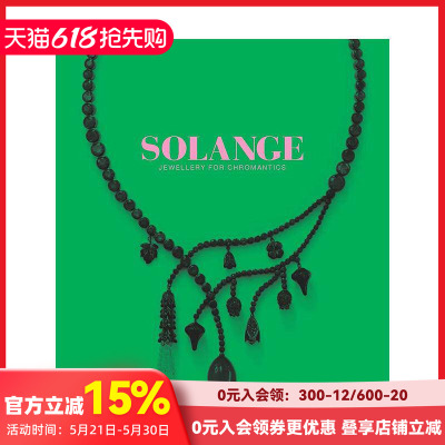【预售】索兰吉：铬族珠宝 Solange : Jewllery For Chromantics 原