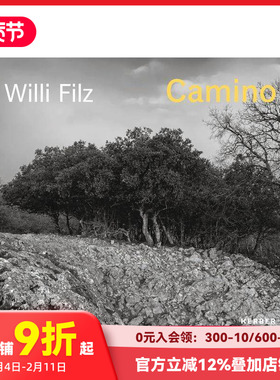【预售】比利时艺术家Willi Filz Willi Filz: Camino 原版英文摄影 善本图书