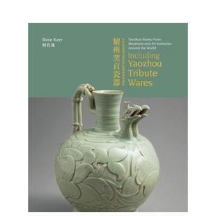 【预售】中国陶瓷杰作:全球博物馆与艺术机构藏耀州窑珍品 【Masterpieces of Chinese Ceramics】原版英文艺术画册画集 善本图书