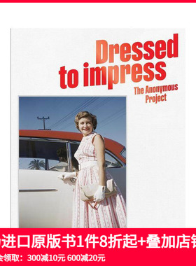 【预售】衣冠楚楚：匿名项目 Lee Shulman Dressed To Impress: The Anonymous Project 李·舒尔曼 原版英文摄影作品集
