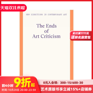 Criticism 英文艺术画册画集 艺术批评 Ends The 当代艺术前沿动向 终结？ 原版 Art 预售