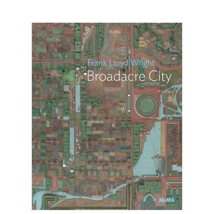【预售】弗兰克·劳埃德·赖特：布罗德克城市项目 Frank Lloyd Wright: Broadacre City Project  原版英文城市规划 善本图书