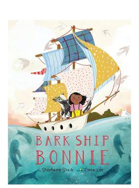【现货】树皮船邦妮 Bark Ship Bonnie 原版英文儿童绘本