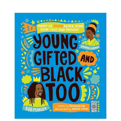 【预售】黑人偶像：认识 52 位过去和现在的黑人偶像 Young， Gifted and Black Too 原版英文儿童绘本 善本图书