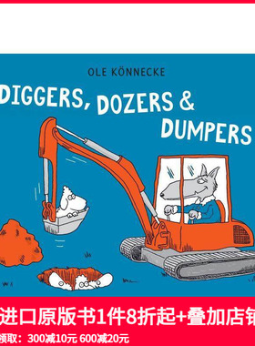 【预售】工程车总动员：挖掘机/推土机/自卸车 Diggers  Dozers  And Dumpers 原版英文儿童绘本