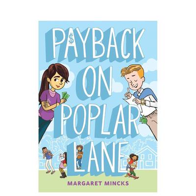 【预售】Payback On Poplar Lane 杨树巷的投资回报 英文原版儿童故事阅读章节书