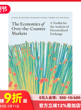 【预售】超柜台市场经济学工具包:分布式交易分析手册 The Economics of Over-the-Counter Markets 原版英文商业行销