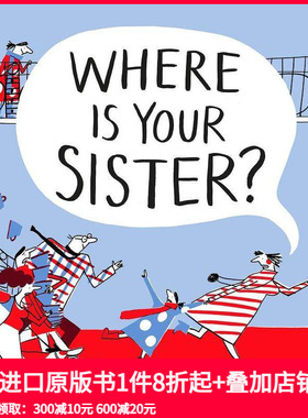 【预售】 Where Is Your Sister? 姐妹在哪里？2020博洛尼亚童书奖 英文原版图书籍进口正版 Puck Koper 平装版
