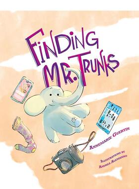 【现货】寻找特伦克先生 Finding Mr. Trunks 原版英文儿童绘本 善本图书