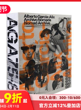 【预售】阿尔贝托·加西亚-阿利克斯：Nomad 档案馆 Alberto García-Alix 原版英文摄影作品集