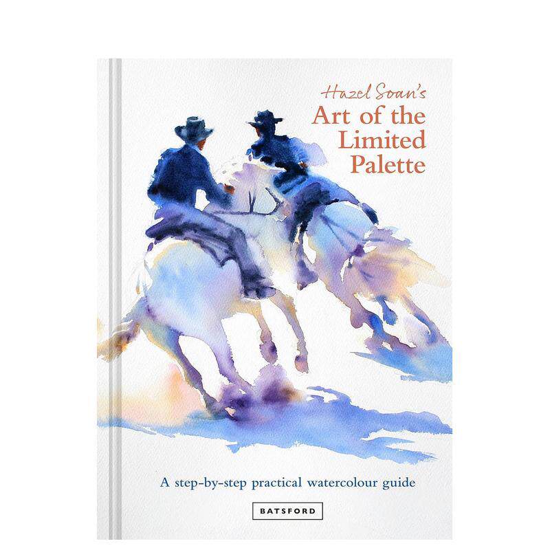 【现货】黑兹尔·索恩的调色板艺术：循序渐进的水彩指南 Hazel Soan’s art of the Limited Palette 原版英文艺术【M善本图书】