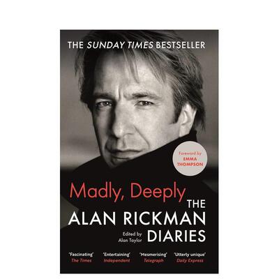 【预售】疯狂：艾伦·里克曼日记 Madly Deeply: The Alan Rickman Diaries 进口原版英文传记文学 善本图书