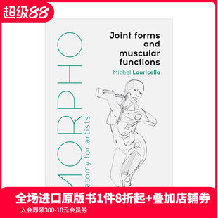 Forms 现货 关节形式 英文原版 素描美术技法画册指南 Muscular and 和肌肉功能Joint Morpho人体结构绘画 Functions